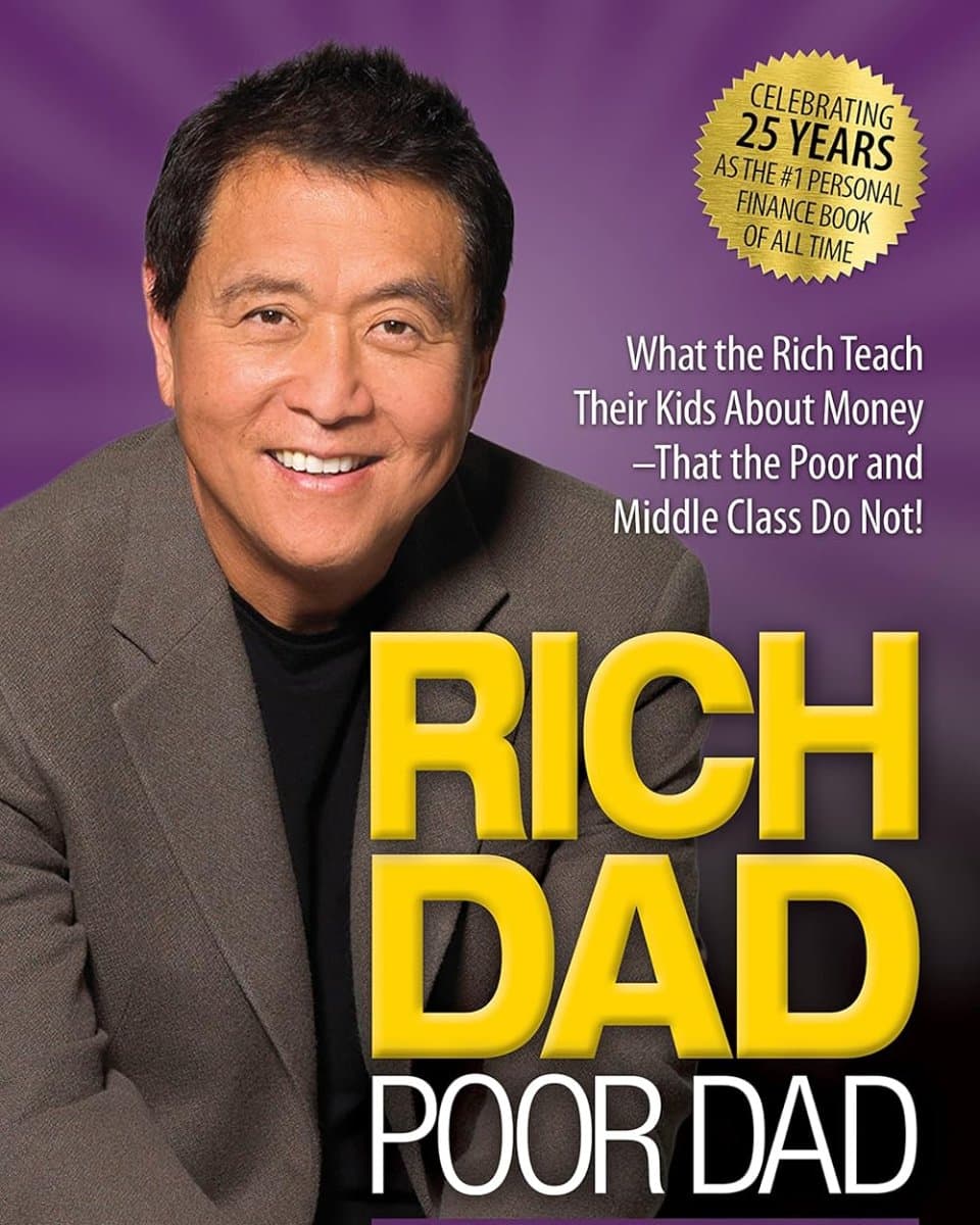 Rich Dad Poor Dad - Robert T. Kiyosaki